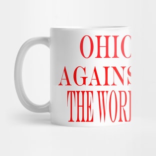 ohio against the world Mug